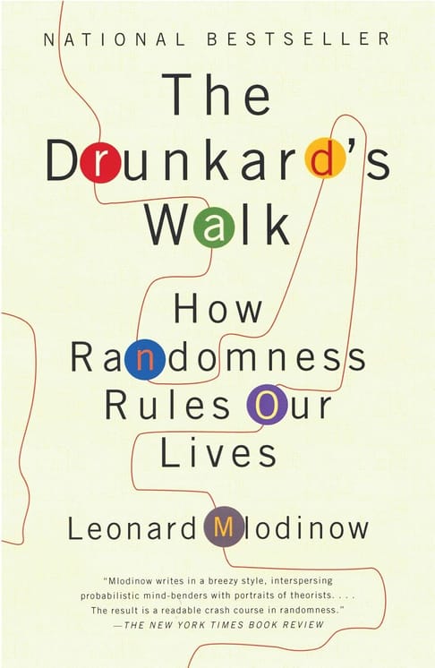 Author Leonard Mlodinow The Drunkards Walk